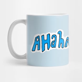 Ahaha  Ouch Mug